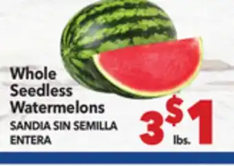 Vallarta Supermarkets Whole Seedless Watermelons/SANDIA SIN SEMILLA ENTERA offer