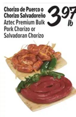 El Super Aztec Premium Bulk Pork Chorizo or Salvadoran Chorizo offer