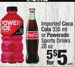 Super King Markets Imported Coca Cola 335 ml or Powerade Sports Drinks 28 oz offer