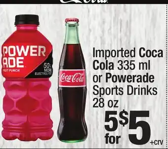Super King Markets Imported Coca Cola 335 ml or Powerade Sports Drinks 28 oz offer