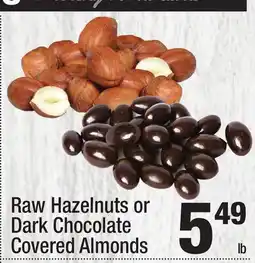 Super King Markets Raw Hazelnuts or Dark Chocolate Covered Almonds offer