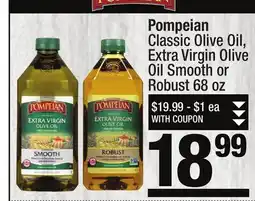 Super King Markets Pompeian Classic Olive Oil, Extra Virgin Olive Oil Smooth or Robust 68 oz offer