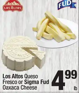 Super King Markets Los Altos Queso Fresco or Sigma Fud Oaxaca Cheese offer