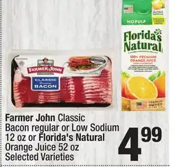 Super King Markets Farmer John Classic Bacon regular or Low Sodium, 12 oz or Florida's Natural Orange Juice, 52 oz offer