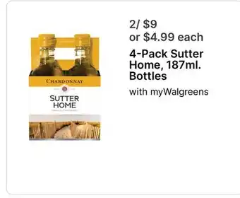 Walgreens 4-Pack Sutter Home, 187ml. Bottles offer