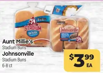 Tony’s Fresh Market Aunt Millie's Stadium Buns, Johnsonville Stadium Buns offer