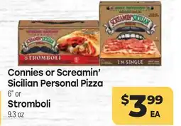Tony’s Fresh Market Connies or Screamin' Sicilian Personal Pizza, 6 or Stromboli, 9.3 oz offer