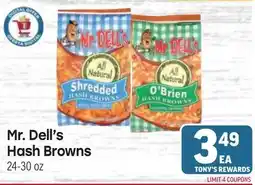 Tony’s Fresh Market Mr. Dell's Hash Browns offer