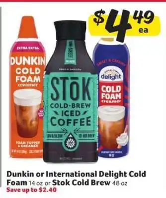 Winn Dixie Dunkin or International Delight Cold Foam or Stok Cold Brew offer