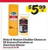 Winn Dixie Dietz & Watson Cheddar Cheese or SE Grocers Provolone or American Cheese offer