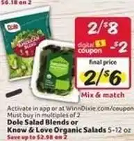Winn Dixie Dole Salad Blends or Know & Love Organic Salads offer