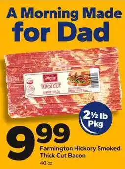 Save a Lot Farmington Hickory Smoked Thick Cut Bacon offer