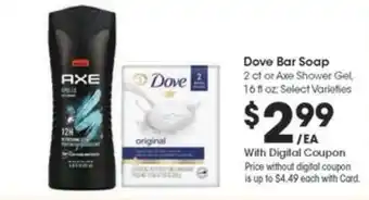 Kroger Dove Bar Soap or Axe Shower Gel offer