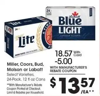 Kroger Miller, Coors, Bud, Molson or Labatt offer