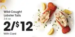 Kroger Wild-Caught Lobster Tails offer
