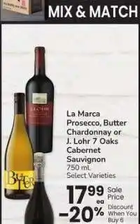 Albertsons La Marca Prosecco, Butter Chardonnay or J. Lohr 7 Oaks Cabernet Sauvignon - 750 ml. Select Varieties offer
