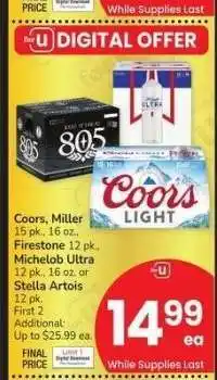 Albertsons Coors, Miller 15 pk., 16 oz., Firestone 12 pk., Michelob Ultra 12 pk., 16 oz. or Stella Artois 12 pk offer
