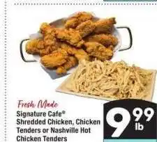 Albertsons Signature Cafe Shredded Chicken, Chicken Tenders or Nashville Hot Chicken Tenders offer