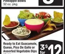 Albertsons Ready to Eat Guacamole, Queso, Pico De Gallo or Assorted Vegetable Dips - 12-14 oz offer