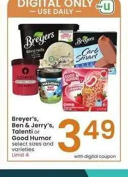 Albertsons Breyer's, Ben & Jerry's, Talenti or Good Humor - select sizes and varieties offer