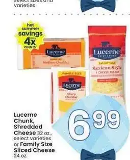 Albertsons Lucerne Chunk, Shredded Cheese 32 oz., select varieties or Family Size Sliced Cheese 24 oz offer
