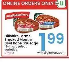 Albertsons Hillshire Farms Smoked Meat or Beef Rope Sausage - 13-14 oz., select varieties offer