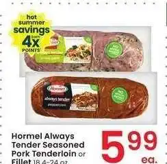 Albertsons Hormel Always Tender Seasoned Pork Tenderloin or Fillet - 18.4-24 oz offer