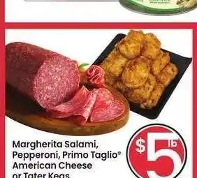 Albertsons Margherita Salami, Pepperoni, Primo Taglio American Cheese or Tater Kegs - Selected varieties offer