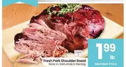 Albertsons Fresh Pork Shoulder Roast - Bone-in. Sold whole in the bag offer