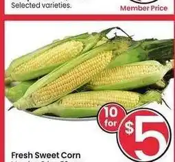 Albertsons Fresh Sweet Corn - Member Price: 50¢ ea offer