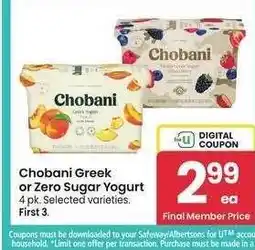 Albertsons Chobani Greek or Zero Sugar Yogurt - 4 pk. Selected varieties offer