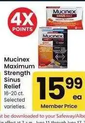 Albertsons Mucinex Maximum Strength Sinus Relief - 16-20 ct. Selected varieties offer