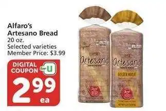 Albertsons Alfaro's Artesano Bread - 20 oz. Selected varieties Member Price: $3.99 offer