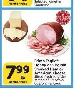 Albertsons Primo Taglio Honey or Virginia Smoked Ham or American Cheese - Sliced fresh to order offer