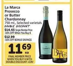 Albertsons La Marca Prosecco or Butter Chardonnay - 750 ml., Selected varietals $14.43 Single Member Price offer