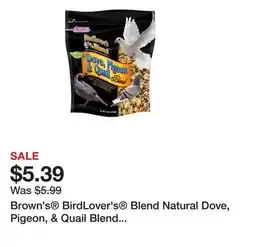 Petsmart Brown's BirdLover's Blend Natural Dove, Pigeon, & Quail Blend Wild Bird Seed offer