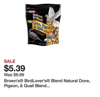 Petsmart Brown's BirdLover's Blend Natural Dove, Pigeon, & Quail Blend Wild Bird Seed offer
