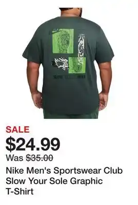 Dick's Sporting Goods Nike Men's Sportswear Club Slow Your Sole Graphic T-Shirt offer