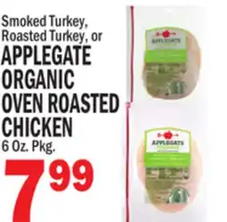 Bravo Supermarkets APPLEGATE ORGANIC OVEN ROASTED CHICKEN offer