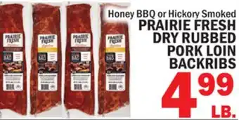 Bravo Supermarkets PRAIRIE FRESH DRY RUBBED PORK LOIN BACKRIBS offer