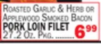 Bravo Supermarkets PORK LOIN FILET offer