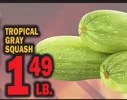 Bravo Supermarkets TROPICAL GRAY SQUASH offer
