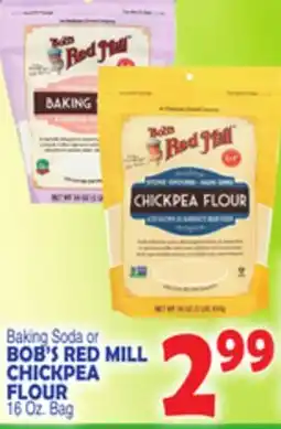 Bravo Supermarkets BOB'S RED MILL BAKING SODA OR CHICKPEA FLOUR offer