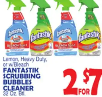 Bravo Supermarkets FANTASTIK SCRUBBING BUBBLES CLEANER offer