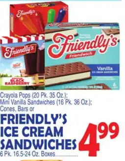 Bravo Supermarkets FRIENDLY'S ICE CREAM SANDWICHES 6 Pk. 16.5-24 Oz. Boxes offer