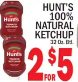 C Town HUNT'S 100% NATURAL KETCHUP offer