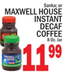C Town MAXWELL HOUSE INSTANT DECAF COFFEE offer
