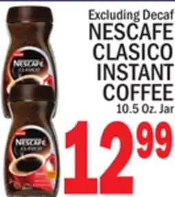 C Town NESCAFE CLASICO INSTANT COFFEE offer