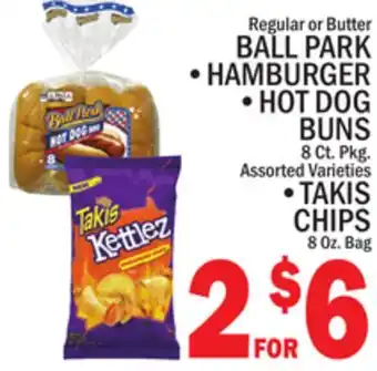 C Town BALL PARK HAMBURGER, HOT DOG BUNS 8 Ct. Pkg., TAKIS CHIPS 8 Oz. Bag offer