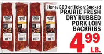 C Town PRAIRIE FRESH DRY RUBBED PORK LOIN BACKRIBS offer